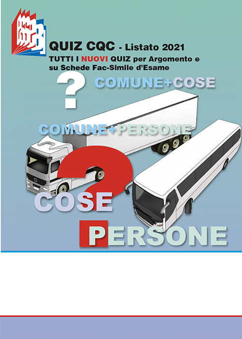 Quiz CQC - Listato 2021 - Tutti i nuovi quiz per argomento e su schede facsimile esame