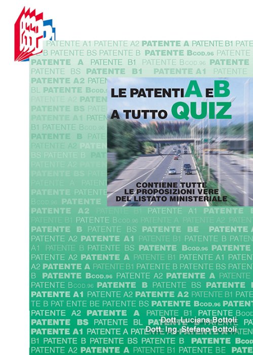libro "Le Patenti A e B a tutto quiz"