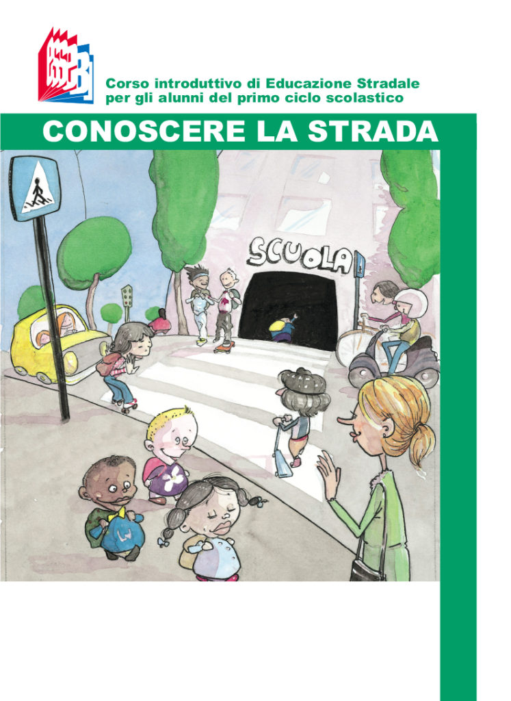 libro "Conoscere la strada" (Educazione Stradale per bimbi da 6 a 8/9 anni)